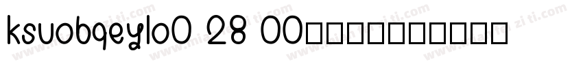 ksuobqeylo0 28 00字体下载字体转换